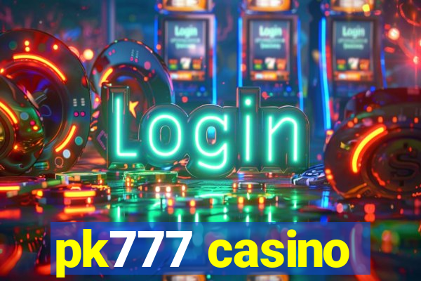 pk777 casino